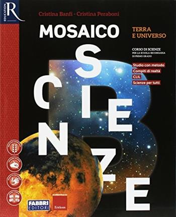 Mosaico scienze. Vol. B - Cristina Banfi, Cristina Peraboni - Libro Fabbri 2017 | Libraccio.it