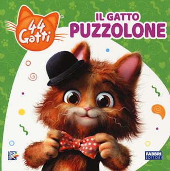 Il gatto puzzolone. 44 gatti  - Libro Fabbri 2021 | Libraccio.it