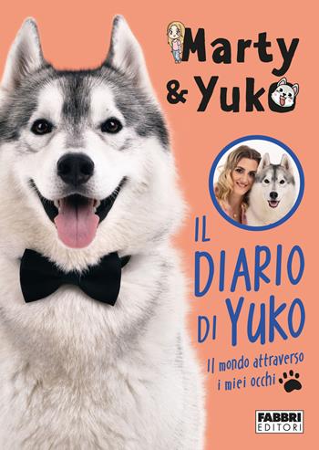 Il diario di Yuko. Il mondo attraverso i miei occhi - Marty&Yuko - Libro Fabbri 2021, Fabbri. Varia | Libraccio.it