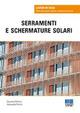 Serramenti e schermature solari - Giovanna Mottura, Alessandra Pennisi - Libro Maggioli Editore 2014, Lavori in casa | Libraccio.it