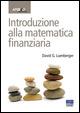 Introduzione alla matematica finanziaria - David G. Luenberger - Libro Apogeo Education 2015, Idee e strumenti | Libraccio.it