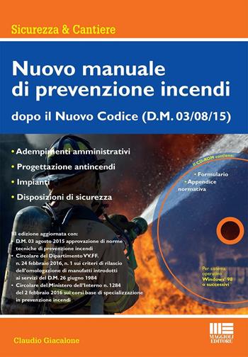 Nuovo manuale di prevenzione incendi. Con CD-ROM - Claudio Giacalone - Libro Maggioli Editore 2016, Sicurezza & cantiere | Libraccio.it