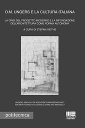 O. M. Ungers e la cultura italiana. La crisi del progetto moderno e la rifondazione dell'architettura come forma autonoma