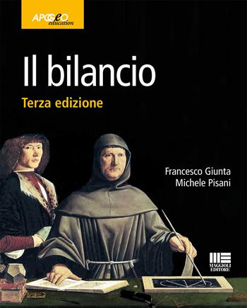 Il bilancio - Francesco Giunta, Michele Pisani - Libro Apogeo Education 2017 | Libraccio.it
