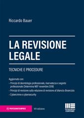 La revisione legale. Tecniche e procedure