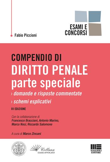 Compendio di diritto penale. Parte speciale - Fabio Piccioni - Libro Maggioli Editore 2021, Legale | Libraccio.it