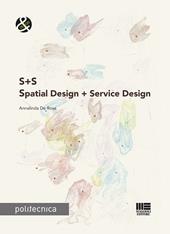 S+S. Spatial Design + Service Design