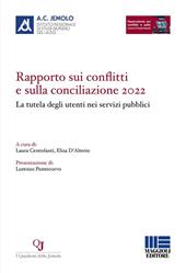 Rapporto sui conflitti e sulla conciliazione 2022. La tutela degli utenti nei servizi pubblici
