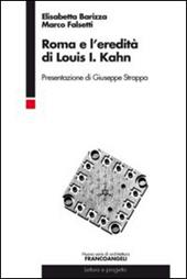 Roma e l'eredità di Louis I. Kahn
