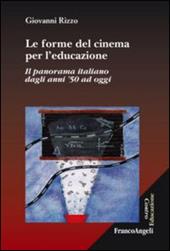 Le forme del cinema per l'educazione. Il panorama italiano dagli anni '50 ad oggi