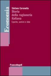 Storia della ragioneria italiana. Epoche, uomini e idee