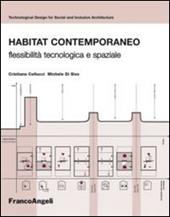 Habitat contemporaneo. Flessibilità tecnologica e spaziale