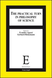 The practical turn in philosophy of science