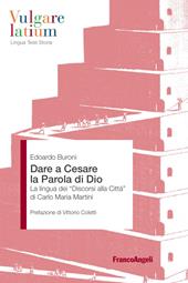 Dare a Cesare la Parola di Dio. La lingua dei «Discorsi alla città» di Carlo Maria Martini