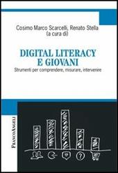 Digital literacy e giovani. Strumenti per comprendere, misurare, intervenire