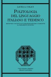 Politologia del linguaggio italiano e tedesco. Metafore concettuali e strategie retorico-narrative al Parlamento Europeo