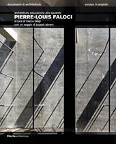 Pierre-Louis Faloci. Architettura, educazione allo sguaro. Ediz. illustrata