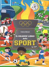 Il grande libro dello sport for kids. Ediz. a colori