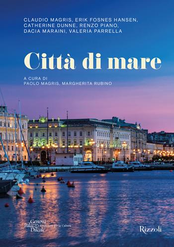 Città di mare. Ediz. illustrata  - Libro Mondadori Electa 2019, Rizzoli Illustrati | Libraccio.it