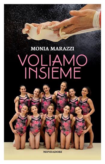 Voliamo insieme - Monia Marazzi - Libro Mondadori Electa 2020, Webstar | Libraccio.it