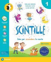 Scintille. Con Metodo, Letture, Discipline, Compiti di Matematica, Stampato, Corsivo, Alfabetiere, Alfabetiere individuale, Primo libro, ITE, Didastore. Per la 1ª classe della Scuola elementare. Con ebook. Con espansione online