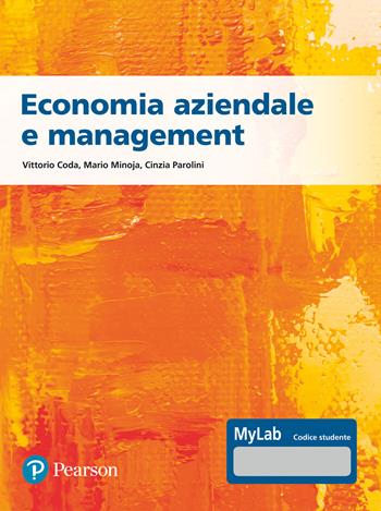 Economia aziendale e management. Ediz. Mylab. Con espansione online - Vittorio Coda, Mario Minoja, Cinzia Parolini - Libro Pearson 2023, Economia | Libraccio.it