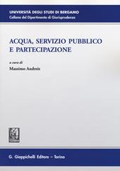 Acqua, servizio pubblico e partecipazione