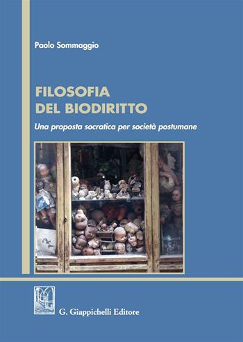 Filosofia del biodiritto. Una proposta socratica per società postumane - Paolo Sommaggio - Libro Giappichelli 2016 | Libraccio.it