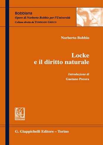 Locke e il diritto naturale - Norberto Bobbio - Libro Giappichelli 2017, Bobbiana | Libraccio.it