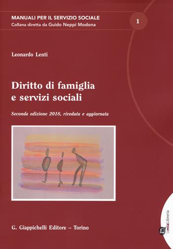 Diritto di famiglia e servizi sociali. Con espansione online - Leonardo Lenti - Libro Giappichelli 2018, Manuali per il servizio sociale | Libraccio.it