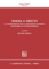 Cinema e diritto. La comprensione della dimensione giuridica attraverso la cinematografia. Atti del Convegno (Firenze, 30 novembre 2030)