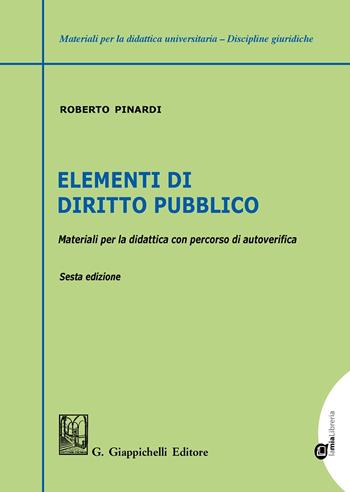 Elementi di diritto pubblico. Materiali per la didattica con percorsi di autoverifica - Roberto Pinardi - Libro Giappichelli 2020 | Libraccio.it