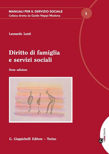 Diritto di famiglia e servizi sociali - Leonardo Lenti - Libro Giappichelli 2020, Manuali per il servizio sociale | Libraccio.it