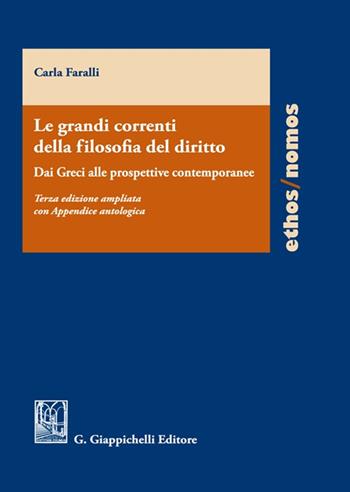 Le grandi correnti della filosofia del diritto - Carla Faralli - Libro Giappichelli 2022, Ethos/nomos. Testi | Libraccio.it