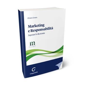 Marketing e responsabilità. Superare le dicotomie. Con QR code - Chiara Civera - Libro Giappichelli 2022 | Libraccio.it