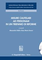   Misure cautelari ad personam in un triennio di riforme