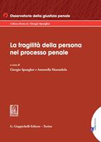  La fragilità della persona nel processo penale