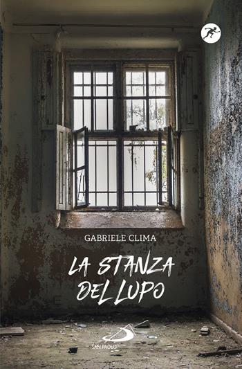 La stanza del lupo - Gabriele Clima - Libro San Paolo Edizioni 2018, Narrativa San Paolo ragazzi | Libraccio.it