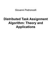 Distributed task assignment algorithm: theory and applications