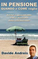 In pensione quando e come voglio