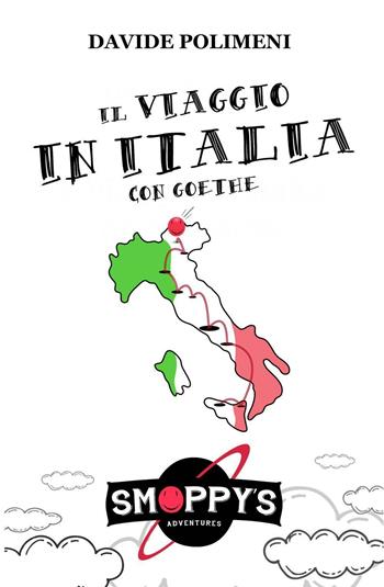 Il viaggio in Italia con Goethe - Davide Polimeni - Libro ilmiolibro self publishing 2016, La community di ilmiolibro.it | Libraccio.it