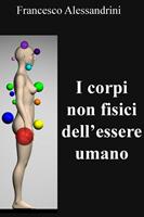 I corpi non fisici dell'essere umano
