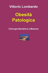 Obesità patologica. Chirurgia bariatrica a Messina
