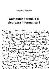 Computer forensic e sicurezza informatica 1