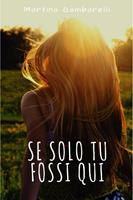   Se solo tu fossi qui