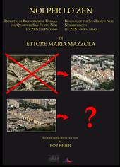 Noi per lo Zen. Progetto di rigenerazione urbana del quartiere San Filippo Neri (ex Zen) di Palermo. Ediz. italiana e inglese