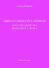 Libellus deductus sensum: sulla relazione tra rivoluzione e musica