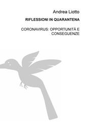 Riflessioni in quarantena. Coronavirus: opportunità e conseguenze