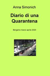 Diario di una quarantena. Bergamo marzo aprile 2020
