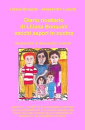 Diario ricettario di Liliana Bonacini. Vecchi sapori in cucina